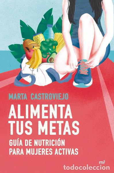 Libri di seconda mano: Alimenta tus metas- 9788427048805