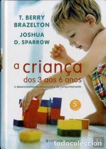 Libros: A crian&ccedil;a dos 3 aos 6 anos- 9789722330183