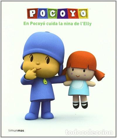 Libros: En Pocoy&oacute; cuida la nina de l'Elly- 9788492790357