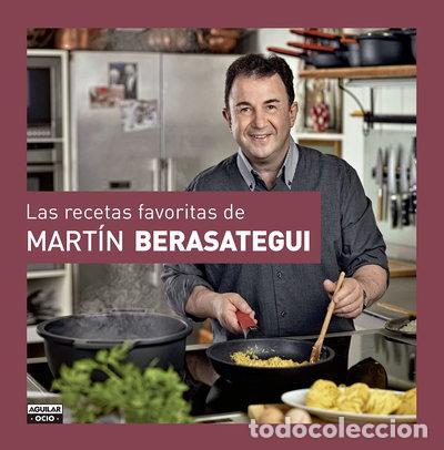 Libros: Las recetas favoritas de Mart&iacute;n Berasategui- 9788403511804