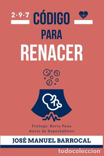 B&uuml;cher: C&oacute;digo para renacer- 9798884614666