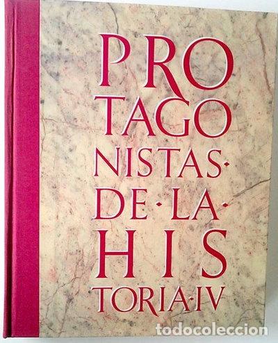 books: Protagonistas de la historia IV- 9788439544074