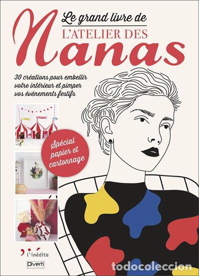 Livres: Le grand livre de l'atelier des nanas- 9782350323893
