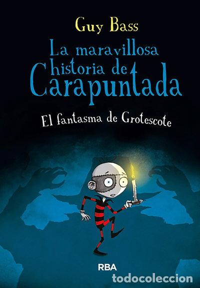 Livres: La maravillosa historia de Carapuntada 3: El fantasma de Grotescote- 9788427206991
