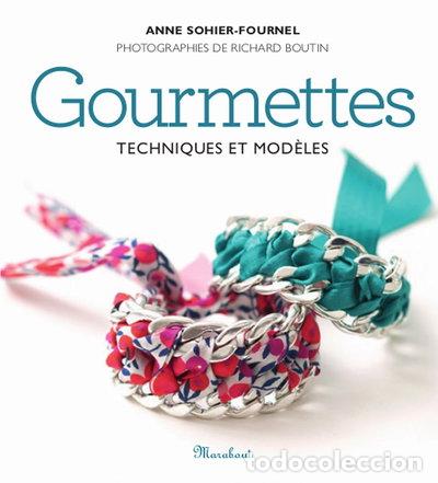 books: Gourmettes: Techniques et mod&egrave;les- 9782501087100
