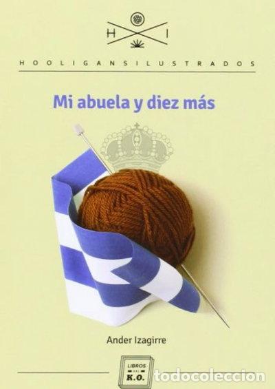 Libros: Mi abuela y diez m&aacute;s- 9788494034893