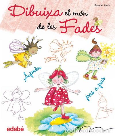 Libros: Dibuixa el m&oacute;n de les fades- 9788468303598