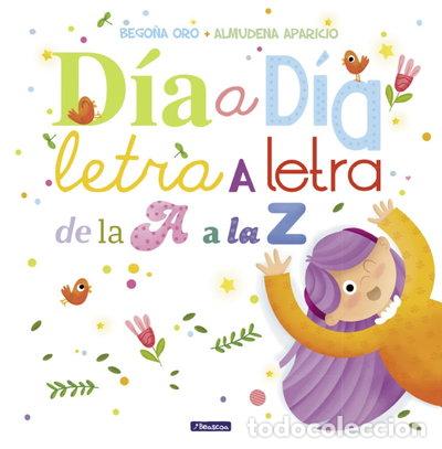 Libros: D&iacute;a a d&iacute;a, letra a letra, de la A a la Z- 9788448848897