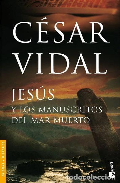 Libros: Jes&uacute;s y los manuscritos del mar Muerto- 9788408070429