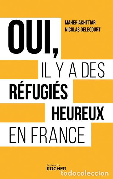 Libros: Oui, il y a des r&eacute;fugi&eacute;s heureux en France- 9782268108568