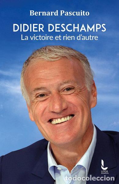 Libros: Didier Deschamps: La victoire et rien d'autre- 9782268108148