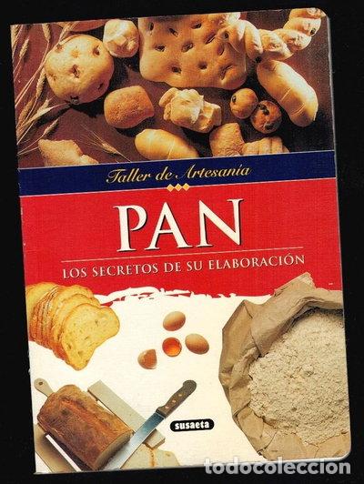 Libros: Pan: Los Secretos de su Elaboraci&oacute;n- 9788430597284