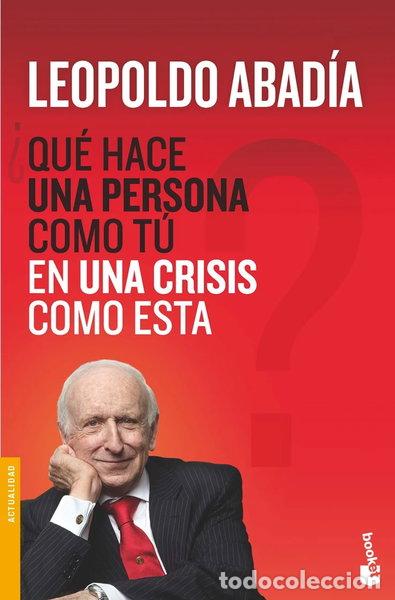 Libros: &iquest;Qu&eacute; hace una persona como t&uacute; en una crisis como esta?- 9788467038972