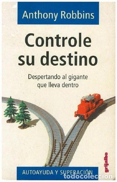 Libros: Controle su destino: Despertando al gigante que lleva dentro- 9788425324208