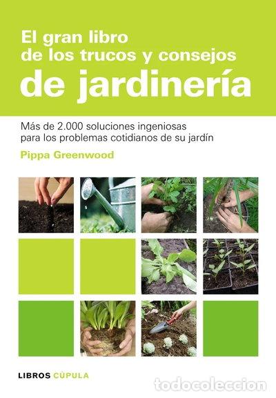 Libros: El gran libro de los trucos y consejos de jardiner&iacute;a- 9788448047498