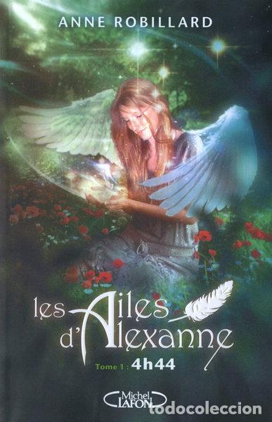 B&uuml;cher: Les Ailes d'Alexanne- 9782749914473