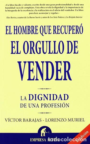 Libros: El hombre que recuper&oacute; el orgullo de vender- 9788496627369