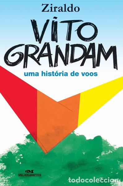 Livres: Vito Grandam: Uma hist&oacute;ria de voos- 9788506059425