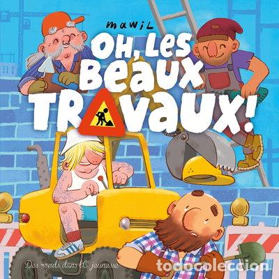 Libros: Oh ! Les beaux travaux !- 9782374181363