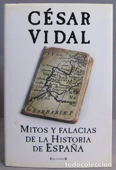 Libros: Mitos y falacias de la historia de Espa&ntilde;a- 9788466640589