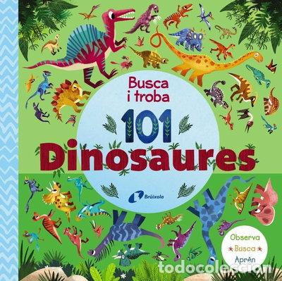 Livres: BUSCA I TROBA 101 DINOSAURES- 9788413492667