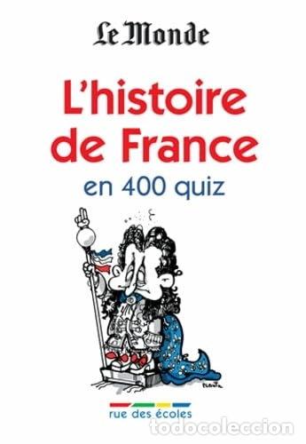 Libros: L'histoire de France en 400 quiz- 9782844318398