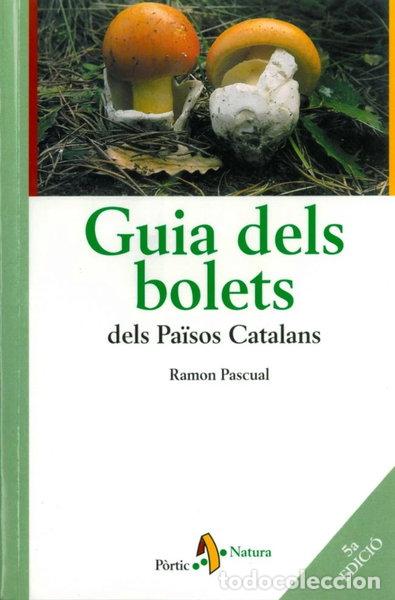Libros: Guia dels bolets dels Pa&iuml;sos Catalans- 9788473069427