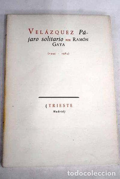 Libri di seconda mano: Vel&aacute;zquez, p&aacute;jaro solitario- 9788475870052