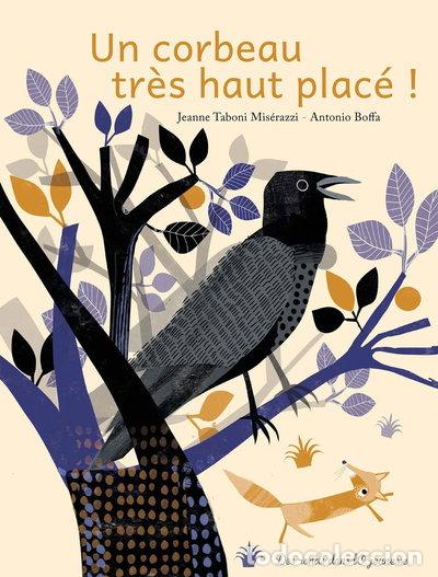 Libri di seconda mano: Un corbeau tr&egrave;s haut plac&eacute;- 9782374181240