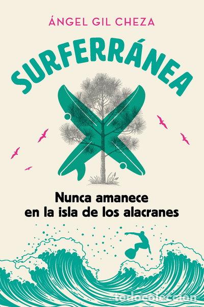 B&uuml;cher: Nunca amanece en la isla de los alacranes- 9788468373928