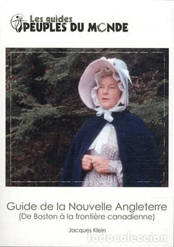 Libri di seconda mano: Guide de la Nouvelle Angleterre: De Boston &agrave; la fronti&egrave;re canadienne- 9782907629829