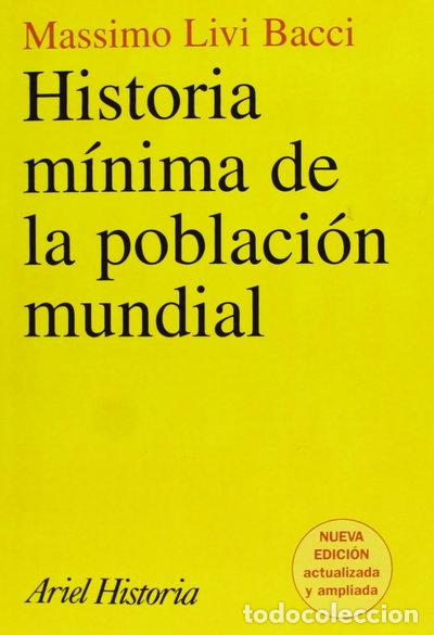 Libros: Historia m&iacute;nima de la poblaci&oacute;n mundial- 9788434466425