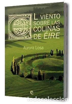 Libros: El viento sobre las colinas de &Eacute;ire- 9788494991776