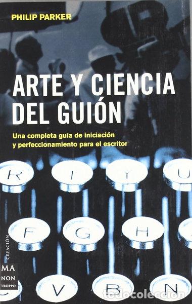 Libros: Arte y ciencia del gui&oacute;n- 9788495601896