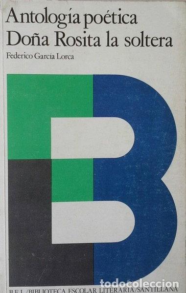 books: Antolog&iacute;a po&eacute;tica ; Do&ntilde;a Rosita la soltera- 9788429417418