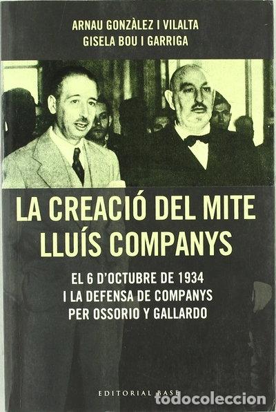 books: La creaci&oacute; del mite Llu&iacute;s Companys- 9788485031726