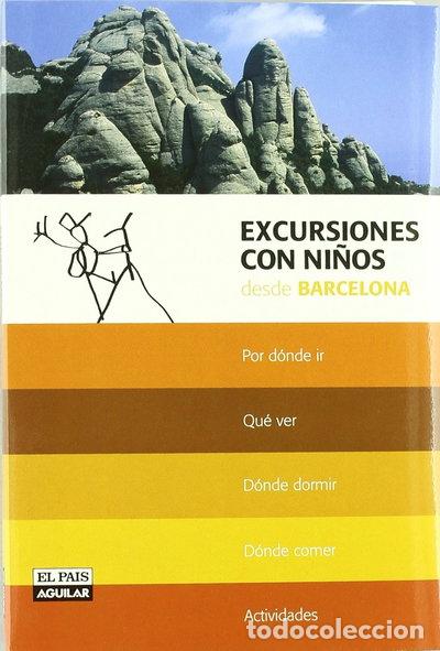 Libros: Excursiones con ni&ntilde;os desde Barcelona- 9788403504400