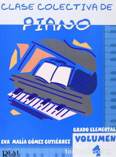 books: Clase Colectiva de Piano, Grado Elemental, Volumen 4- 9788438709504