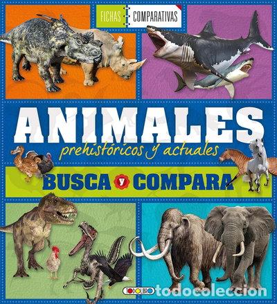 Livres: Animales prehist&oacute;ricos y actuales- 9788490378953