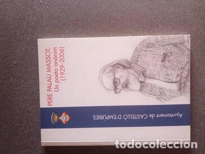 Libros: Pere Palau Massot. Un poeta an&ograve;nim (1929-2006)- 9788488451118