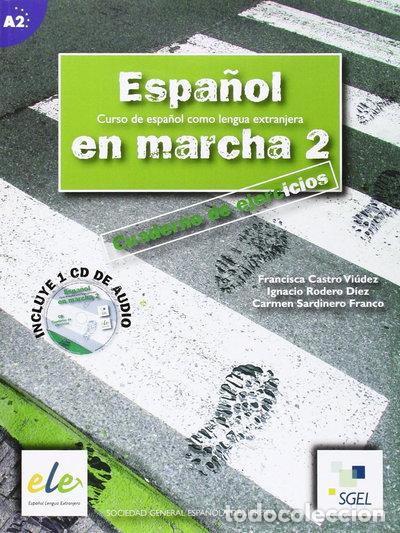 Libros: Espa&ntilde;ol en Marcha 2 (A2) Cuaderno de Ejercicios- 9788497781336