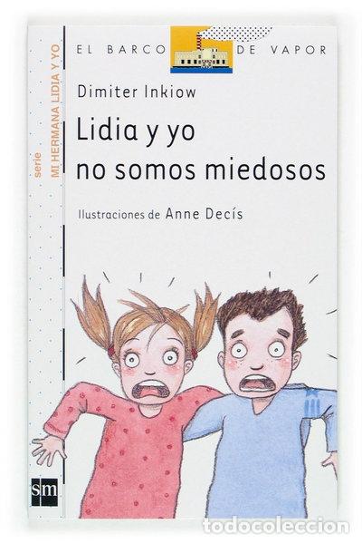Libros: Lidia y yo no somos miedosos- 9788434898660