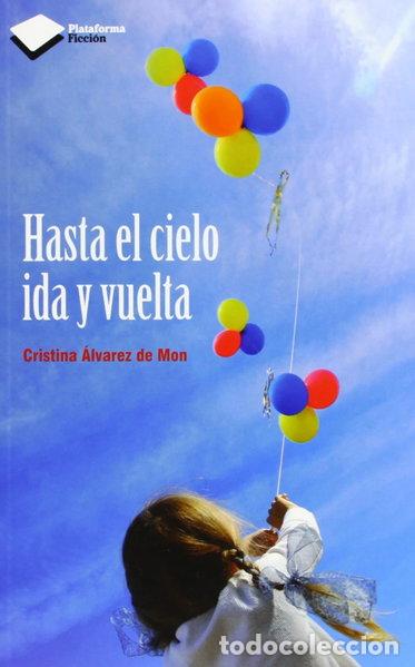 Libros: Hasta el cielo ida y vuelta- 9788415750550