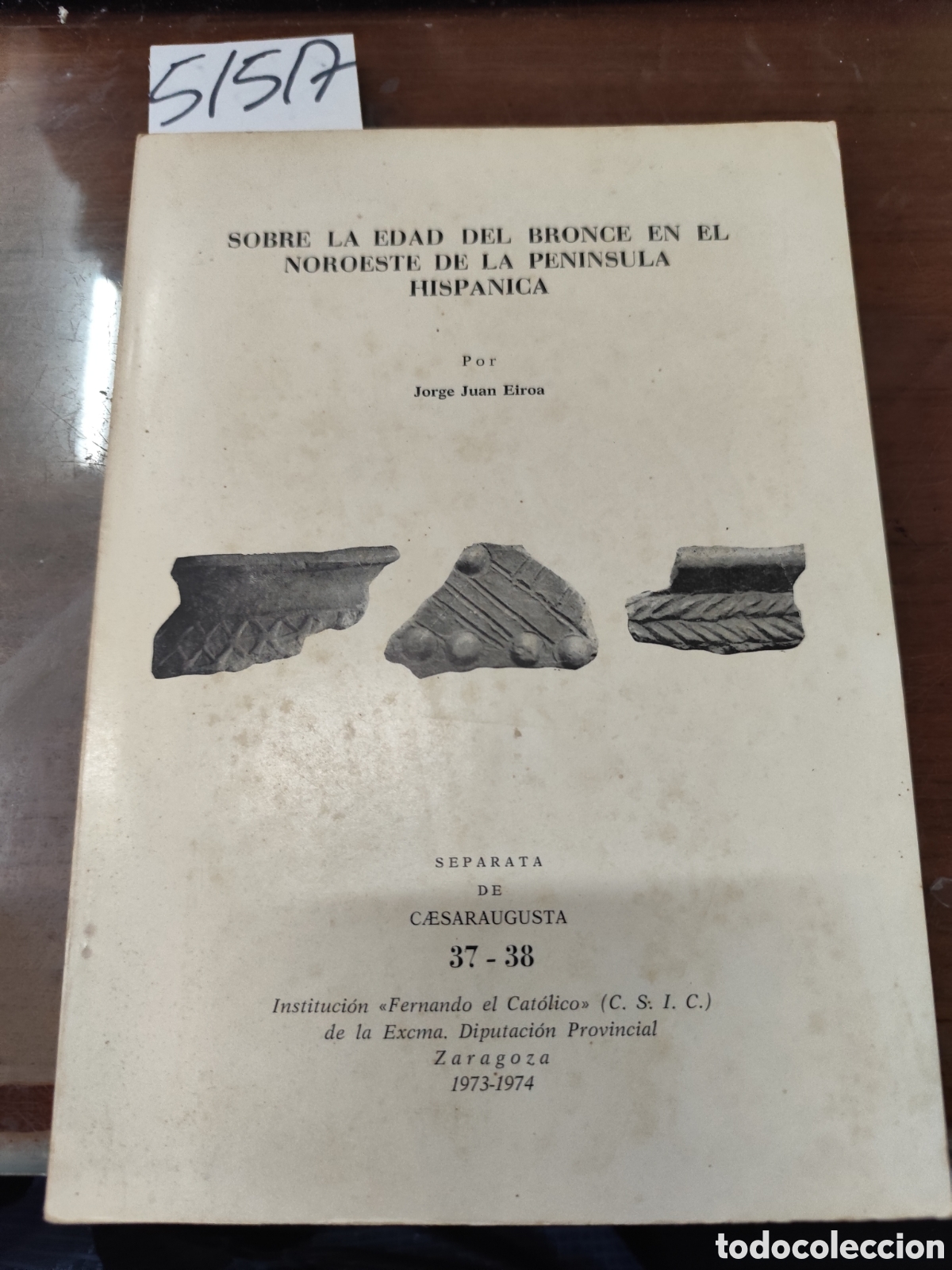 Libros: SOBRE LA EDAD DEL BRONCE EN EL NOROESTE DE LA PENINSULA HISPANICA - EIROA,Jorge Juan