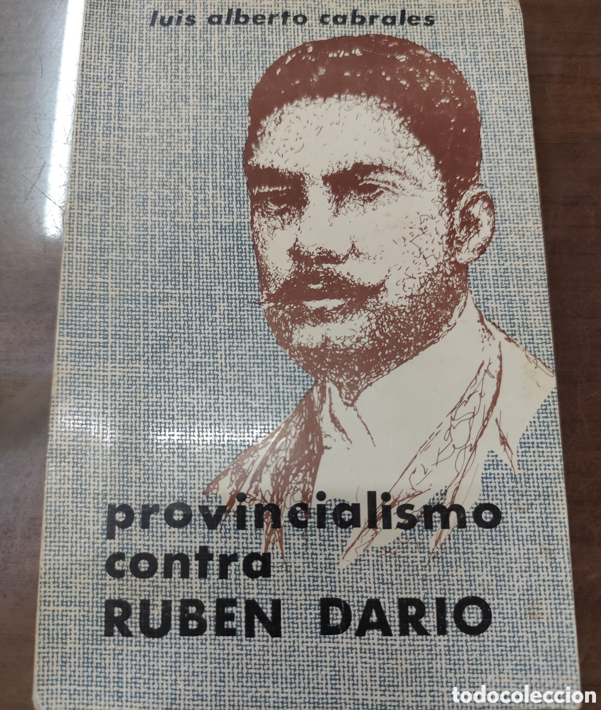 Libros: EL PROVINCIALISMO CONTRA RUBEN DARIO. A&ntilde;o 1966 - CABRALES,Luis Alberto