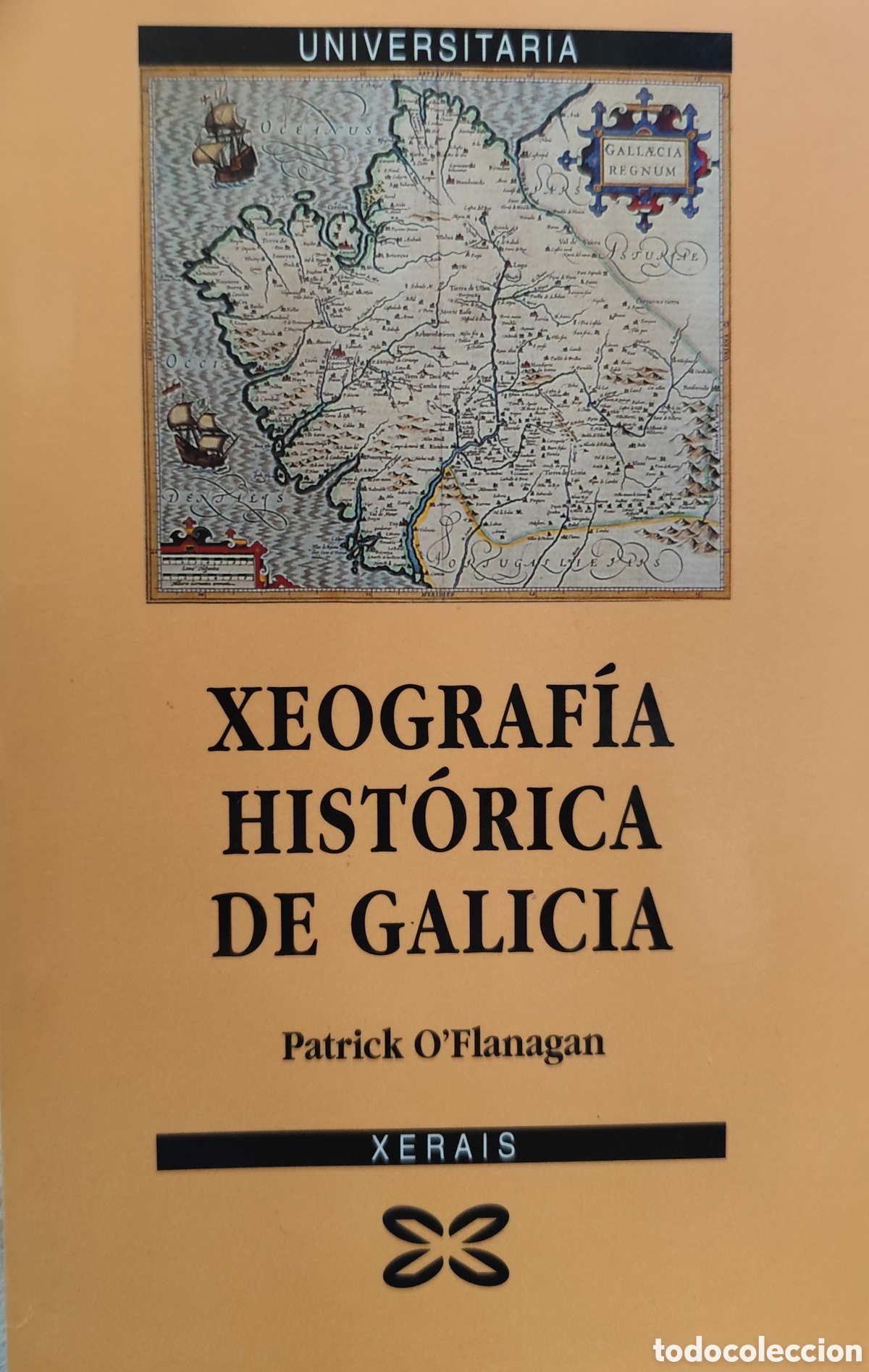 Livres: XEOGRAFIA HISTORICA DE GALICIA - O FLANAGAN,Patrick