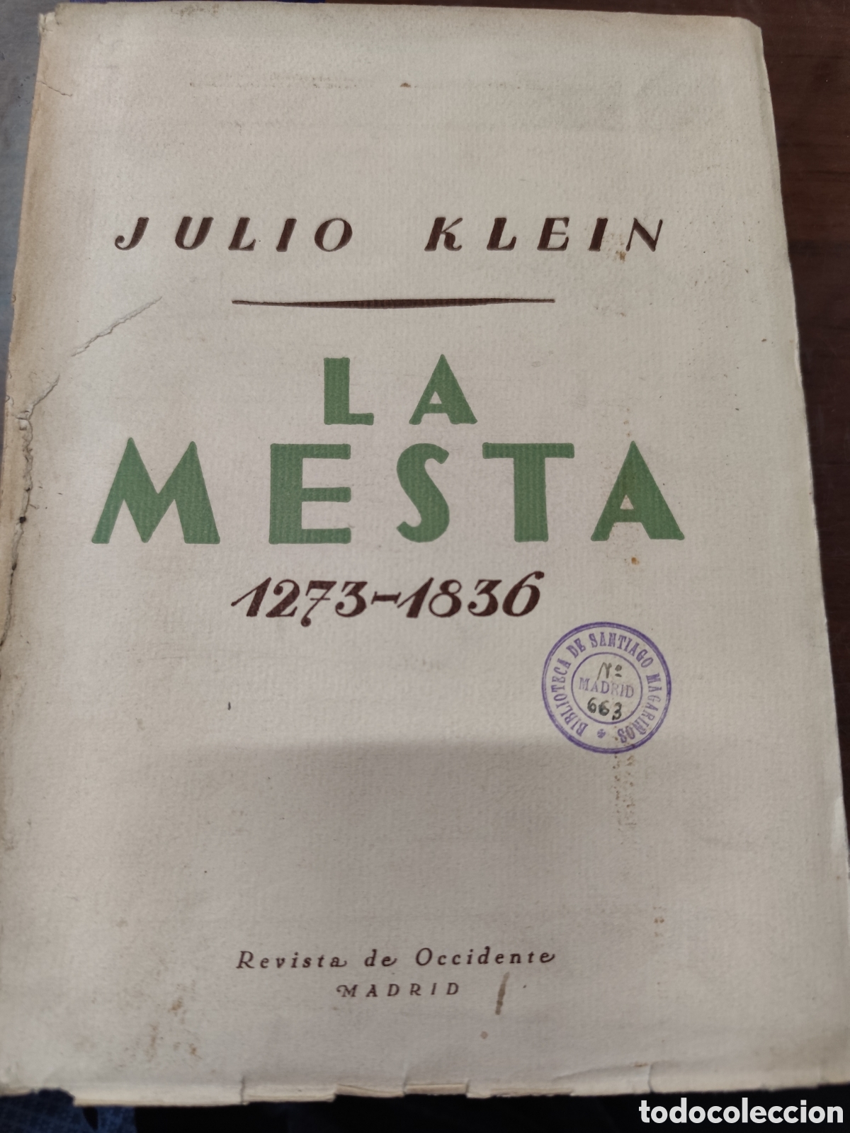 Livres: LA MESTA 1273-1836. Estudio de la historia econ&oacute;mica espa&ntilde;ola. Revista de Occidente. 1&ordf; Edici&oacute;n. A&ntilde;o