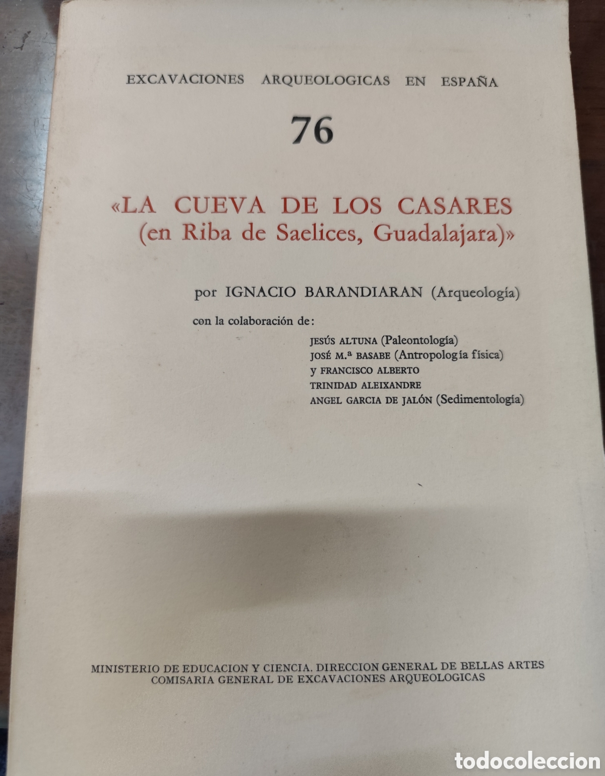 Livres: LA CUEVA DE LOS CASARES ( En Riba de Saelices,Guadalajara ). Excavaciones Arqueologicas en espa&ntilde;a n&ordm;