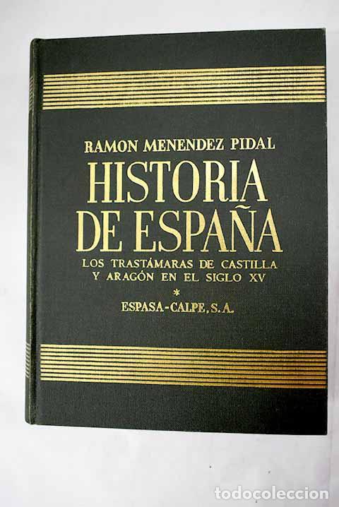Libros: Los Trast&aacute;maras de Castilla y Arag&oacute;n en el siglo XV: Juan II y Enrique IV de Castilla (1407-1474)