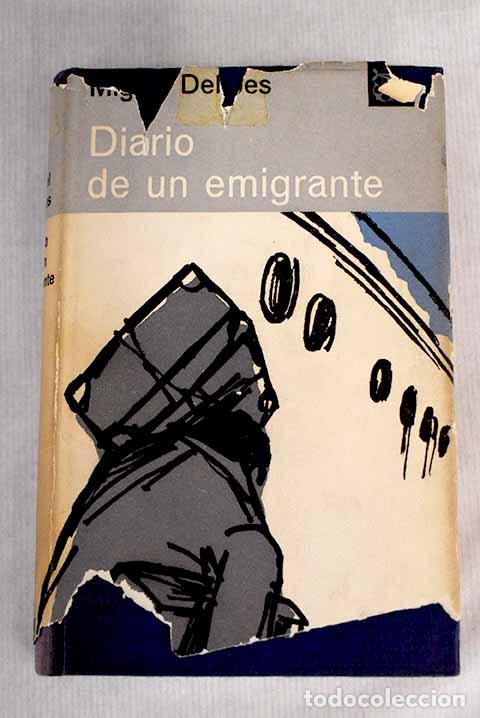 Libros: Diario de un emigrante.- Delibes, Miguel